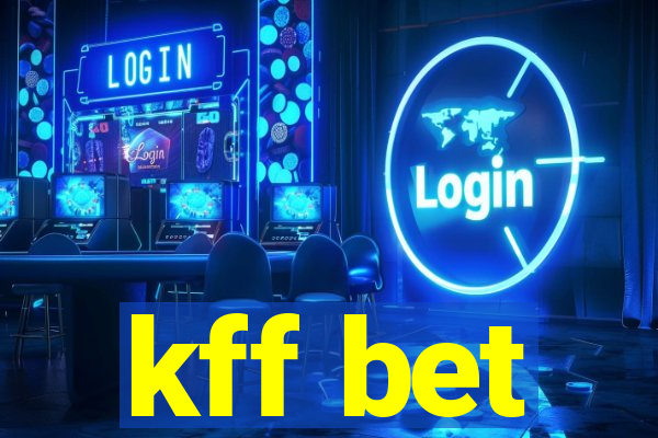 kff bet